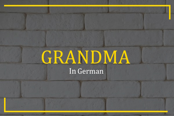 Grandma In German Language 