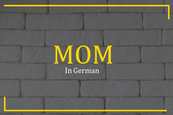 Mom In German Language 