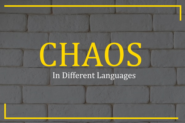 chaos in different languages