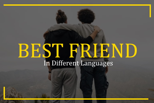best friend in different languages