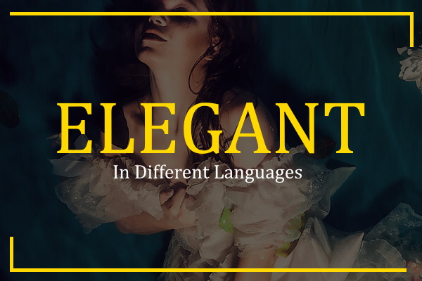 elegant in different languages