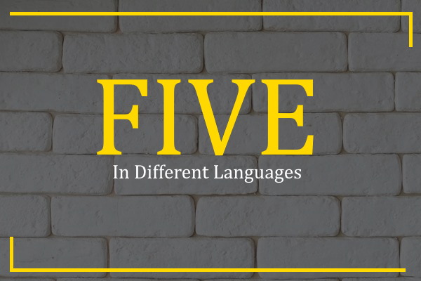 five in different languages