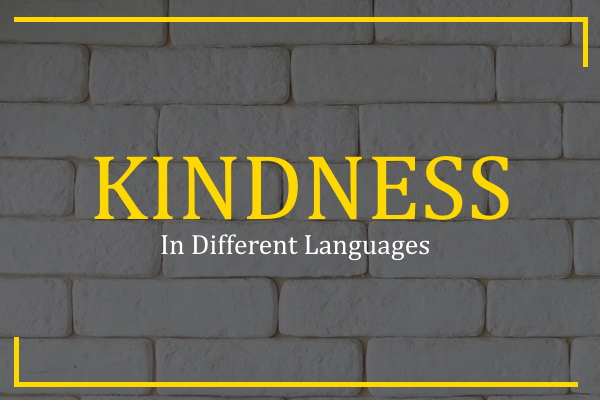 kindness in different languages