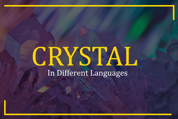 crystal in different languages