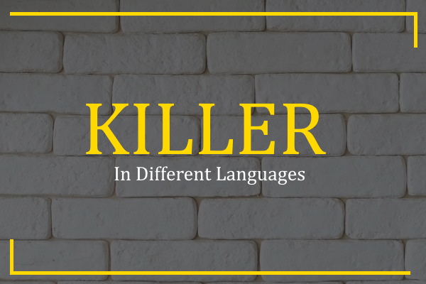 killer in different languages
