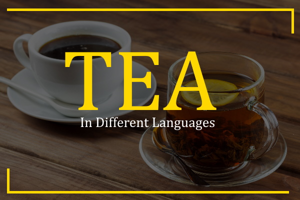 tea in different languages