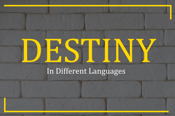 destiny in different languages