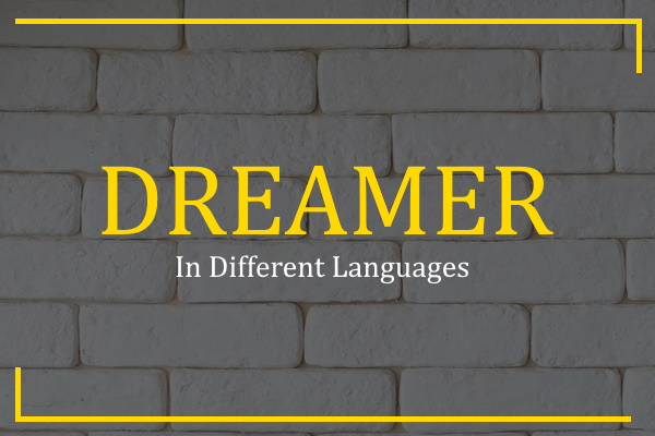 dreamer in different languages