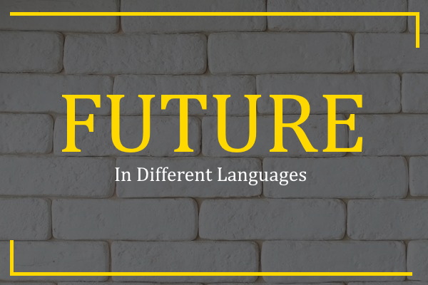 future in different languages