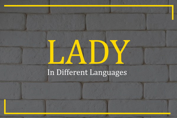 lady in different languages