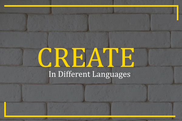 create in different languages