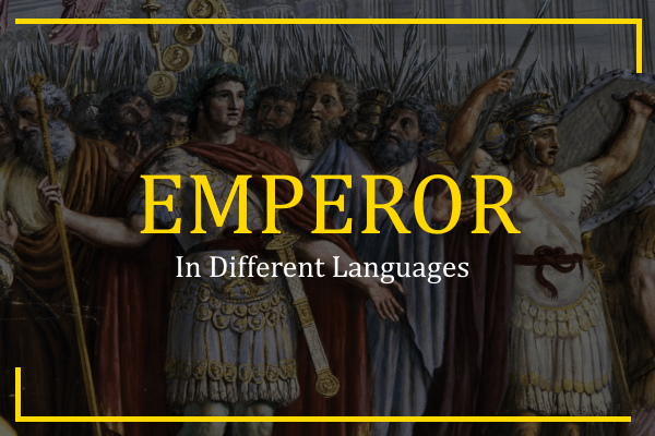 emperor in different languages