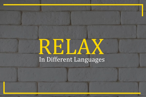 relax in different languages