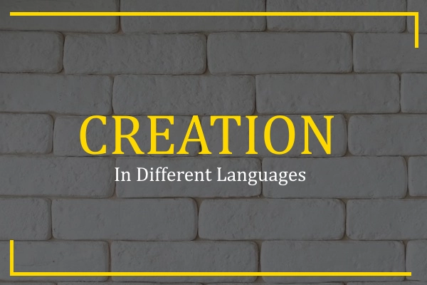 creation in different languages
