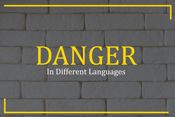 danger in different languages
