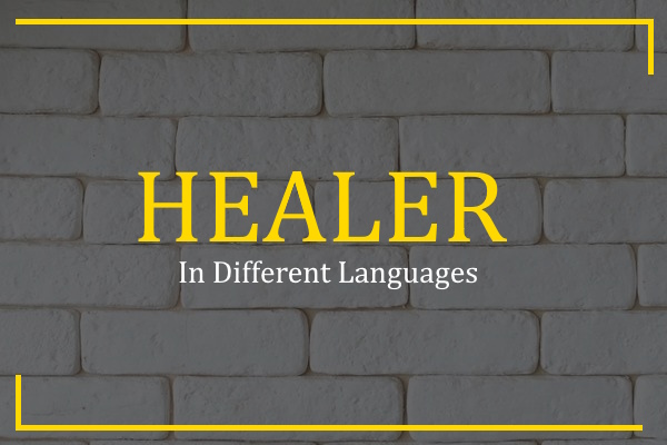 healer in different languages