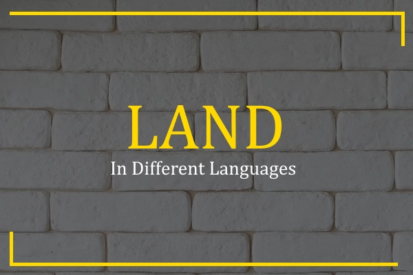 land in different languages