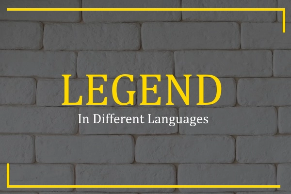 legend in different languages