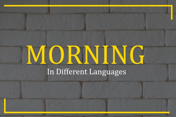 morning in different languages
