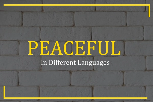 peaceful in different languages