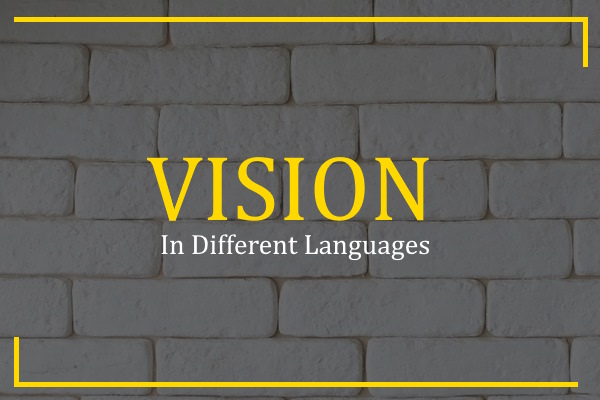 vision in different languages