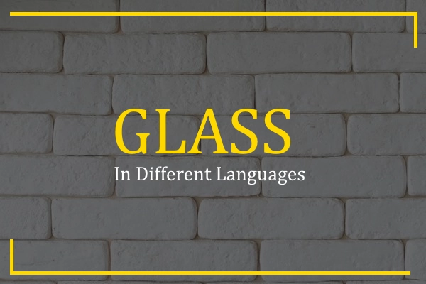 glass in different languages