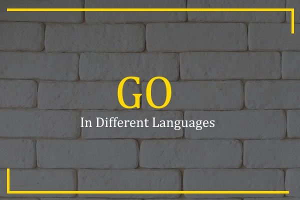 go in different languages