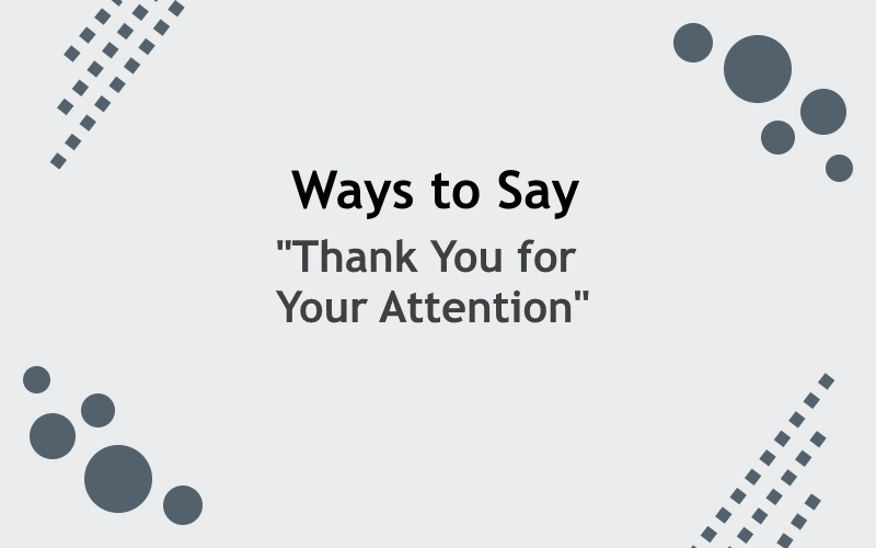 other-ways-to-say-thanks-for-your-attention