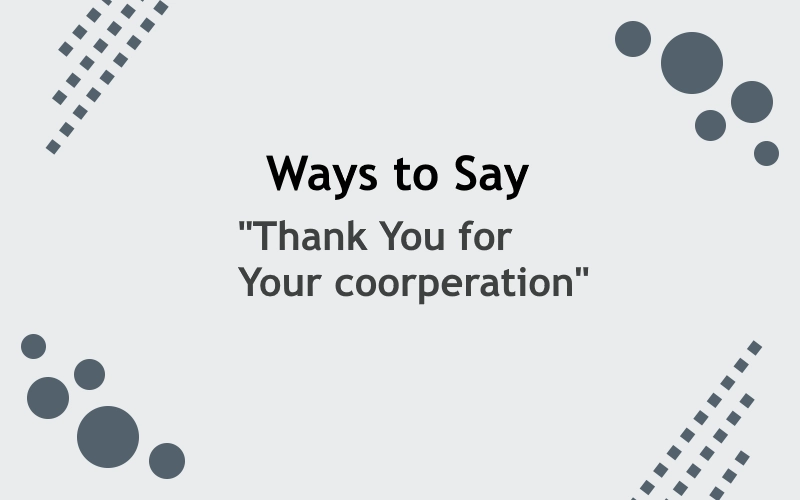 other-ways-to-say-thanks-for-your-coperation